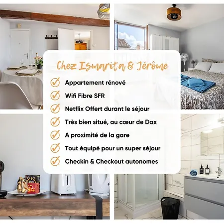 Chez Ismarita&jérôme - à Pied - Wifi Appartement Dax